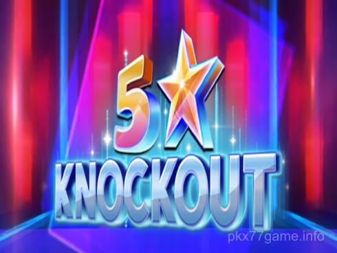 5 Star Knockout